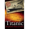 Titanic 100th Anniversary Edition: A Night Remembered