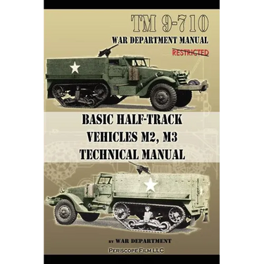 Basic Half-Track Vehicles M2, M3 Technical Manual
