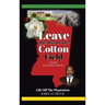 Leave The Dirt In The Cotton Field: Mississippi, The Deception of Innocence