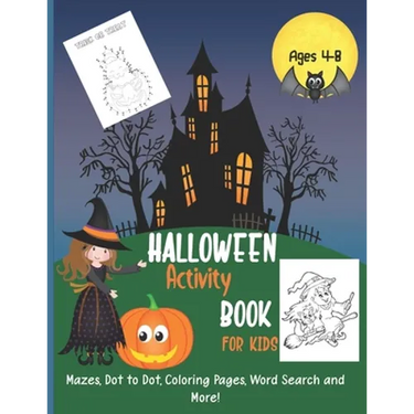 Halloween Kids Activity Book: Ages 4-8: Word Search, Mazes, Dot to Dot, Coloring Pages, Word Scramble, 30 Fun Activities One Sided Pages