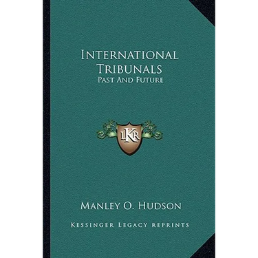 International Tribunals: Past and Future