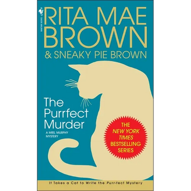 The Purrfect Murder: A Mrs. Murphy Mystery