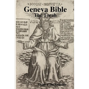 Geneva Bible: The Torah
