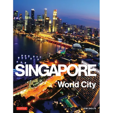 Singapore: World City