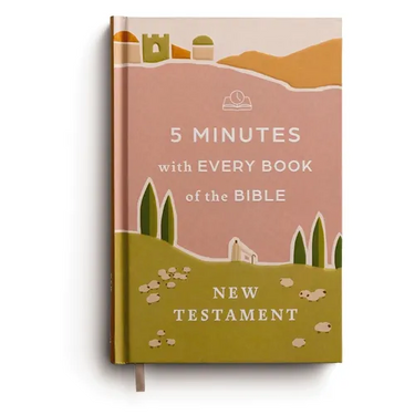 5 Minutes with Every Book of the Bible: New Testament