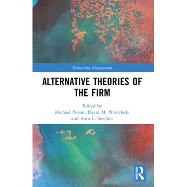 Alternative Theories of the Firm