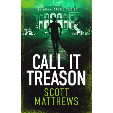 Call It Treason: An Adam Drake Novel