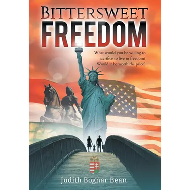 Bittersweet Freedom: What Would You Be Willing To Sacrifice To Live In Freedom? Would It Be Worth The Price?