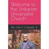 Welcome to the Unitarian Universalist Church