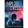Imploded Lives