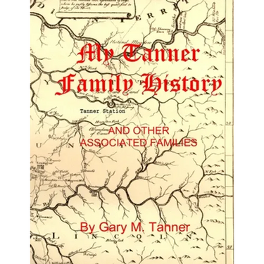 My Tanner Family History