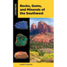 Rocks, Gems, and Minerals of the Southwest