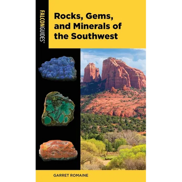 Rocks, Gems, and Minerals of the Southwest