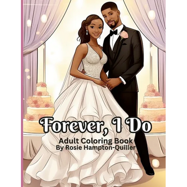 Forever, I Do: Wedding Coloring Book