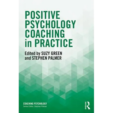 Positive Psychology Coaching in Practice