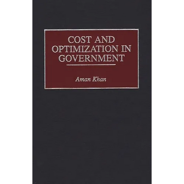 Cost and Optimization in Government