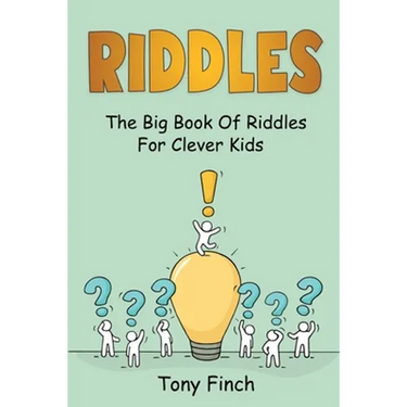 Riddles: The big book of riddles for clever kids