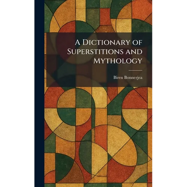 A Dictionary of Superstitions and Mythology