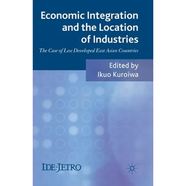 Economic Integration and the Location of Industries: The Case of Less Developed East Asian Countries