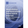 Nanocellulose and Nanocarbons Based Hybrid Materials: Synthesis, Characterization and Applications