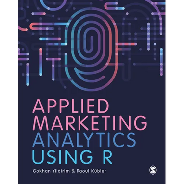 Applied Marketing Analytics Using R