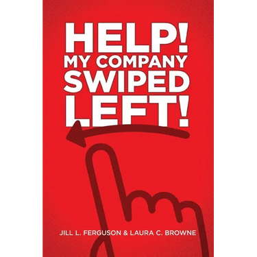 Help! My Company Swiped Left!