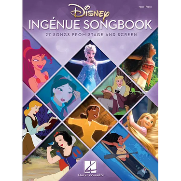 Disney Ingenue Songbook: 27 Songs from Stage and Screen