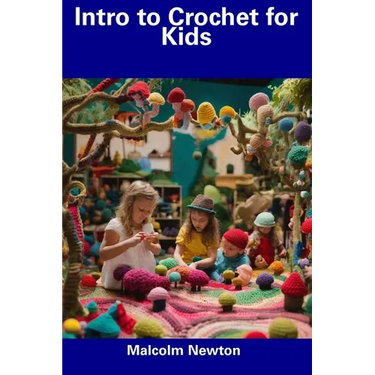 Intro to Crochet for Kids