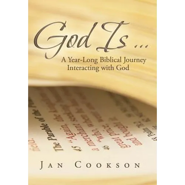 God Is ...: A Year-Long Biblical Journey Interacting with God