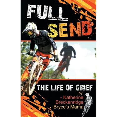 Full Send: The Life of Grief