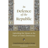 In Defence of the Republic: Upholding the Values at the Heart of India's Democracy