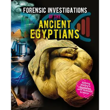 Forensic Investigations of the Ancient Egyptians