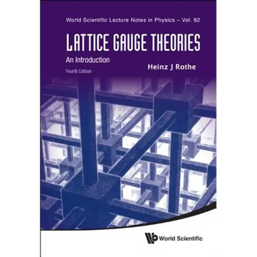 Lattice Gauge Theories (4th Ed)