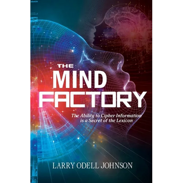 The Mind Factory: The Ability to Cipher Information is a Secret of the Lexicon