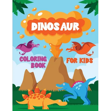 Dinosaur: Fantastic Coloring Book for Boys, Girls, Toddlers, Preschoolers, Kids