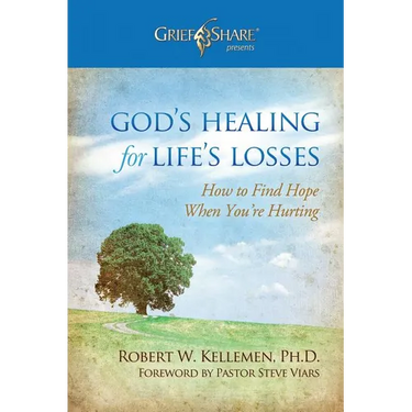 God's Healing for Life's Losses: How to Find Hope When You're Hurting