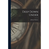 Deep Down Under