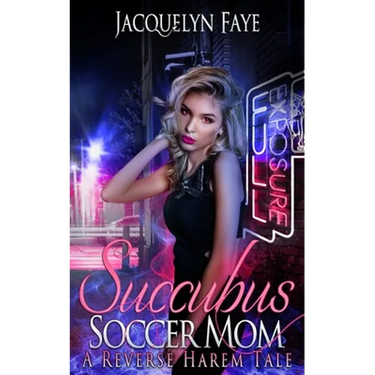 Succubus Soccer Mom: A Reverse Harem Tale