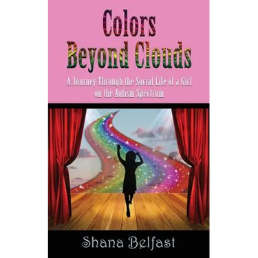Colors Beyond Clouds: A Journey Through the Social Life of a Girl on the Autism Spectrum