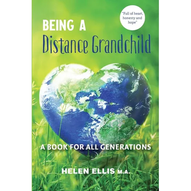 Being a Distance Grandchild - A Book for ALL Generations