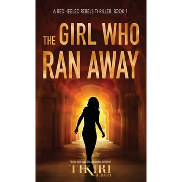 The Girl Who Ran Away: A Gripping International Suspense Novel