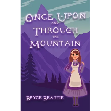 Once Upon And Through The Mountain