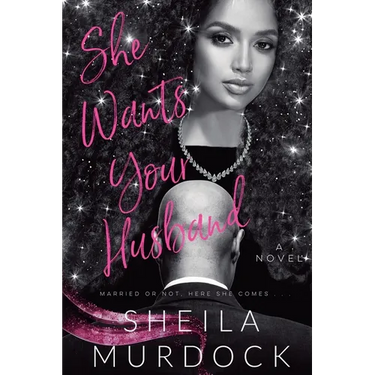 She Wants Your Husband
