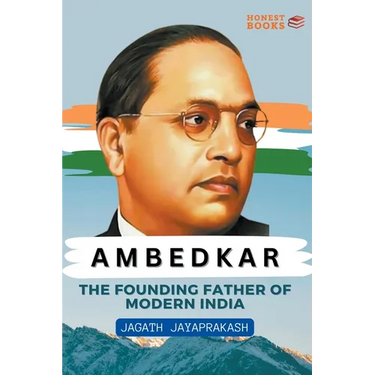 Ambedkar: The Founding Father of Modern India