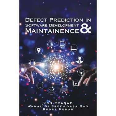 Defect Prediction in Software Development & Maintainence