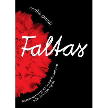 Faltas: Letters to Everyone in My Hometown Who Isn't My Rapist