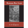 Roman Bee Lore