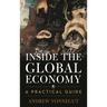 Inside the Global Economy: A Practical Guide
