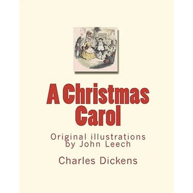 A Christmas Carol: Original illustrations by John Leech