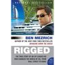 Rigged: The True Story of an Ivy League Kid Who Changed the World of Oil, from Wall Street to Dubai